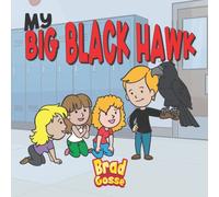 My Big Black Hawk (Rejected Children's Books (Funny Books For Adults))