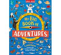 My Big Book of Adventures - 5 Fact-based Adventure Stories With Activities & Riddles for Fun Reading Time