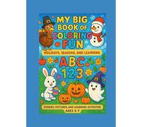 My Big Book of Colouring Fun: Stories, Pictures and Learning Activities (Children Educational Fun Books)