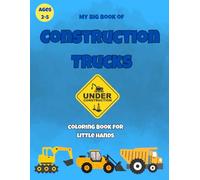 My Big Book of Construction Trucks
