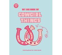 My Big Book of Cowgirl Things