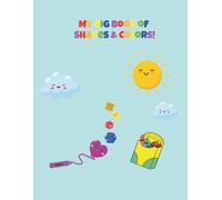 My Big Book of Shapes & Colors!: Includes Coloring Pages, Mazes, Tracing & More