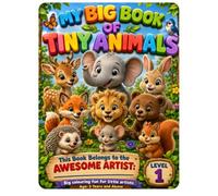 MY BIG BOOK OF TINY ANIMALS-Big colouring fun for little artists