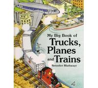 My Big Book of Trucks, Planes and Trains