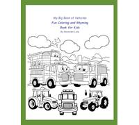 My Big Book of Vehicles Fun Coloring and Rhyming Book for Kids