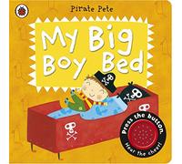 My Big Boy Bed: A Pirate Pete book: (Pirate Pete and Princess Polly)