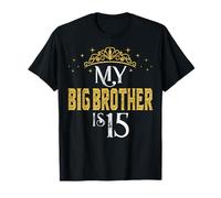 My Big Brother is 15 Years Old Happy 15th Birthday boy Men T-Shirt