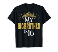 My Big Brother is 16 Years Old Happy 16th Birthday boy Men T-Shirt