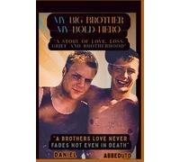My Big Brother, My Bold Hero: A story of love, grief, loss and brotherhood. Two brothers forged there bond in the rough streets of Gary, Indiana. They grew up very close, but addiction seperated them