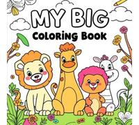 My Big Coloring Book: 100+ Fun & Easy Objects to Color for Kids Ages 3-6