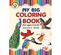 My Big Coloring Book Volume 4 - Birds: Thick Lines Coloring Book for Kids Ages 3-6 | 30 Large, Simple Bird Pages with Fun Facts and Word Tracing for Toddlers and Preschoolers