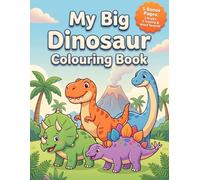 My Big Dinosaur Colouring Book: 40+ Colouring Pages for Kids Ages 4-8 with 5 Bonus Activity Pages like Mazes, Word Search, and Tracing. Single-Sided Illustrations with Jurassic Doodle Borders