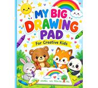 My Big Drawing Pad: For Creative Kids - 100 Pages to Draw, Color, and Create