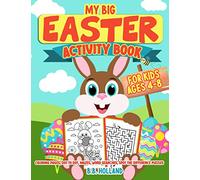My Big Easter Activity Book for Kids Ages 4-8: Coloring Pages, Dot to Dot, Mazes, Word Searches, Spot the difference Puzzles