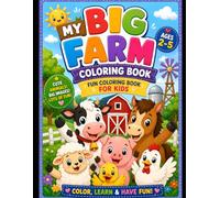 My big Farm Coloring book: Fun Coloring Book for Kids