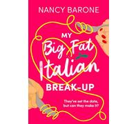 My Big Fat Italian Break-Up: An absolutely hilarious, delightful, and uplifting rom-com to read in 2024! (The Husband Trilogy)