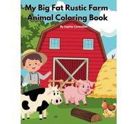 My Big Fat Rustic Farm Animal Coloring Book