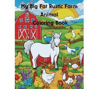 My Big Fat Rustic Farm Animal Coloring Book