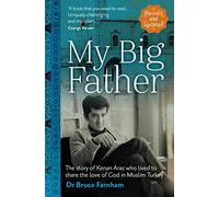 My Big Father: The story of Kenan Araz who lived to share the love go God in Muslim Turkey