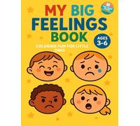 My Big Feelings Book: My Big Feelings Book - A Fun & Educational Coloring Adventure for Kids - single-sided pages to prevent bleed-through and make tearing out artwork easy