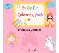 My Big Fun Colouring: Princess & Unicorns (My Big Fun Colouring Series)