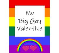 My Big Gay Valentine: Personalisable Valentines Day gift book for gay, lesbian, trans, lgbtq+ people