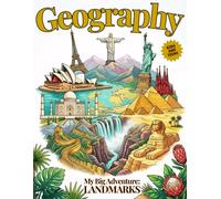 My Big Geography Adventure: Landmarks: Color and Learn About Famous Landmarks from Around the World | Kids and Teens (My Big Geography Adventure Collection)
