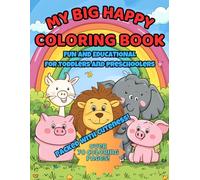 My Big Happy Coloring Book: Fun and Educational for Toddlers and Preschoolers (Colorbound Books: Young Artists Coloring Club Series)