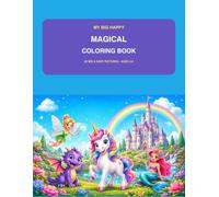 My Big Happy Magical Coloring Book: 30 Big & Easy Pictures - Ages 3-6 (Rainbow Giggles Coloring Adventures)