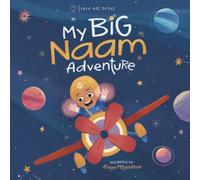My Big Naam Adventure (Sikh Children's Books)