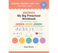 My Big Preschool Workbook: All-in-One 200-Page Workbook for Kids Ages 3+ - Pen Control, Colors, Shapes, Alphabet Tracing, Numbers 0-20, First Words, Early Math & Fun Learning Games