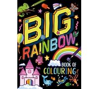 My Big Rainbow Book of Colouring