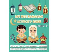 MY BIG RAMADAN ACTIVITY BOOK: AGES 3-6 (kids & Islam)