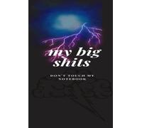 My Big shits: don't touch my notebook