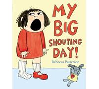 MY BIG SHOUTING DAY by Rebecca Patterson Paperback Self Help Business