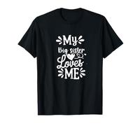 My Big sister Loves Me T-Shirt
