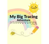 My Big Tracing Adventure: Fun, Screen-Free, Pre-Writing Activities for Little Hands