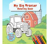 My Big Tractor Coloring Book
