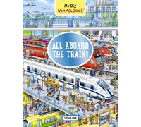My Big Wimmelbook® - All Aboard the Train! : A Look-and-Find Book (Kids Tell the Story)