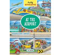 My Big Wimmelbook - At the Airport (My Big Wimmelbooks): A Look-and-Find Book (Kids Tell the Story): 0