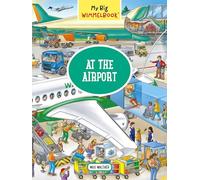 My Big Wimmelbook - At the Airport (My Big Wimmelbooks): A Look-and-Find Book (Kids Tell the Story): 0
