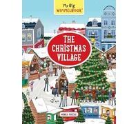 My Big Wimmelbook Christmas Village: A Look-and-Find Book (Kids Tell the Story): 0 (My Big Wimmelbooks)