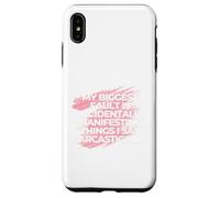 My biggest fault is accidentally manifesting things I say Case for iPhone XS Max