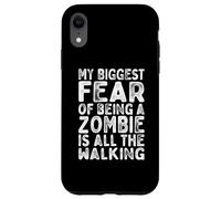 My Biggest Fear of Being Zombie Is All The Walking Halloween Case for iPhone XR