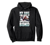 My Bike And I Have An Unbreakable Bond Pullover Hoodie