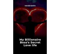 My Billionaire Boss's Secret Love life