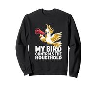 My Bird Controls The Household Funny Parrot Sweatshirt