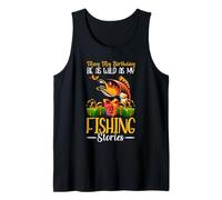 My Birthday My Fishing Stories Funny Birthday Fishing Tank Top