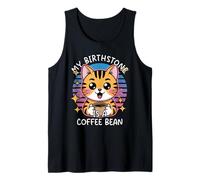 My Birthstone is A Coffee Bean Tank Top