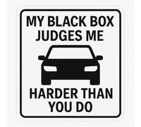 My Black Box Judges Me Harder Than You Do CAR VAN WINDOW/BUMPER DECAL STICKER